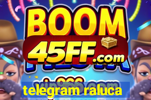 telegram raluca